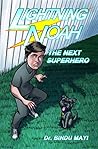 Lightning Noah - The Next Superhero