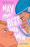 May the Best Man Win by Z.R. Ellor