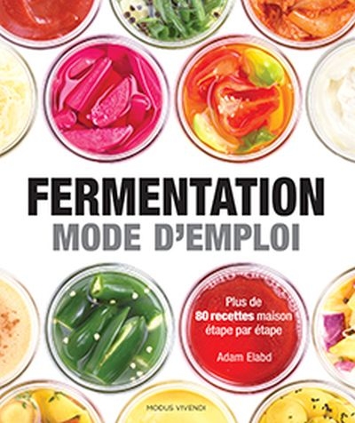 Fermentation : mode d'emploi
