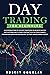 Day Trading for Beginners by Robert Douglas