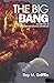 The Big Bang: Volume One of...