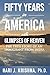 FIFTY YEARS IN AMERICA with Glimpses of Heaven: The true story of an immigrant from India