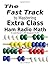 The Fast Track to Mastering Extra Class Ham Radio Math: For exams administered July 1, 2020 through June 30, 2024 (Fast Track Ham License Series)