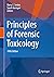 Principles of Forensic Toxi...
