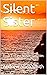 Silent Sister: Book 5 of th...