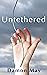 Untethered by Damon May