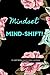 MINDSET MINDSHIFT: 6X9 100 ...