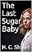 The Last Sugar Baby