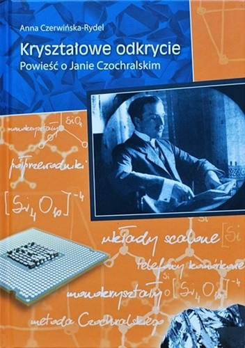 Kryształowe odkrycie. Powieść o Janie Czochralskim (Paperback)
