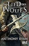 Das Lied des Wolfes by Anthony Ryan