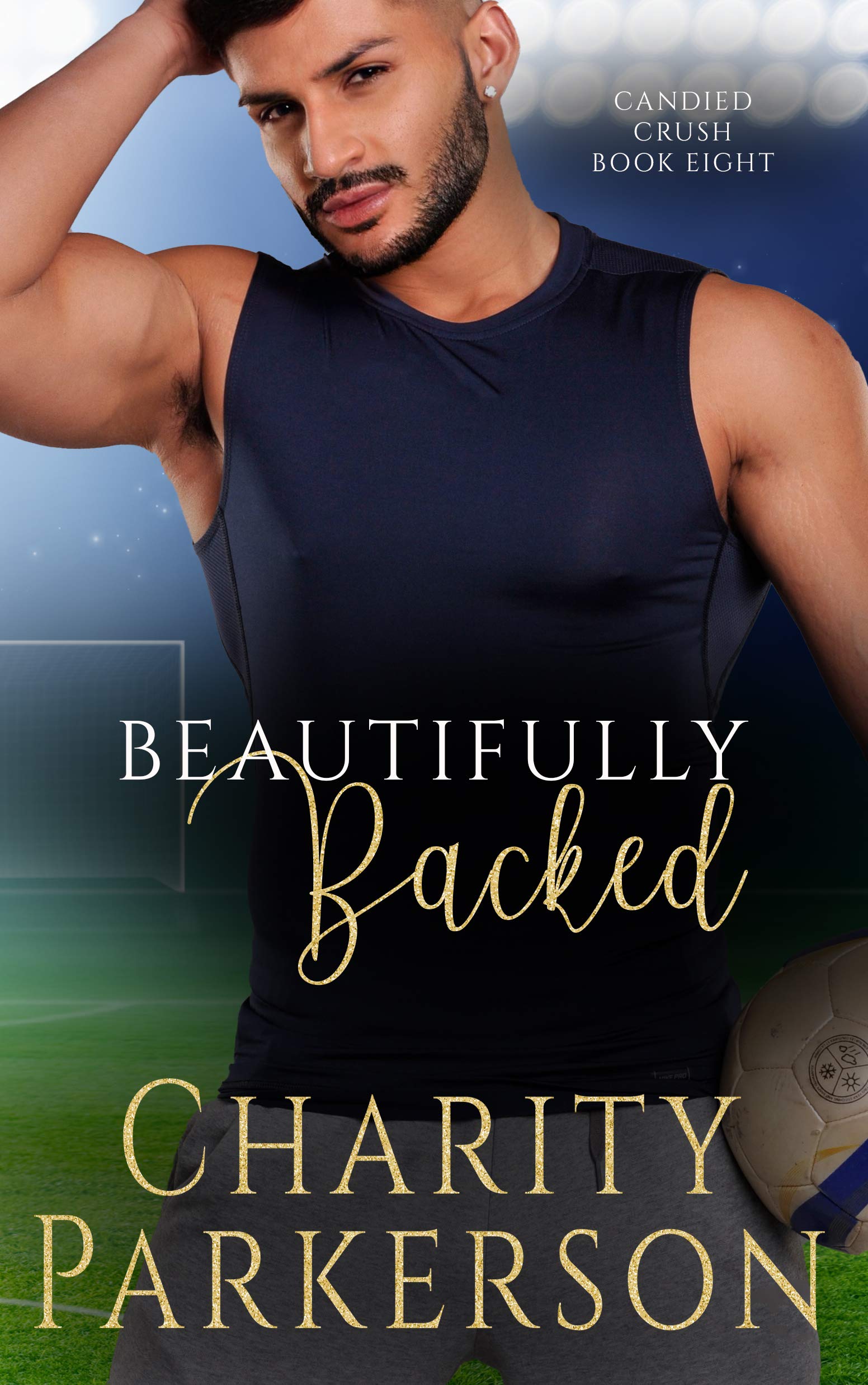 Beautifully Backed (Candied Crush #8)