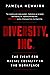 Diversity, Inc.: The Fight for Racial Equality in the Workplace