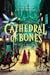 Cathedral of Bones