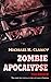 Zombie Apocalypse: The Origin