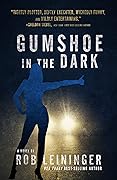 Gumshoe in the Dark