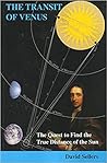 The Transit Of Venus: The Quest To Find The True Distance Of The Sun