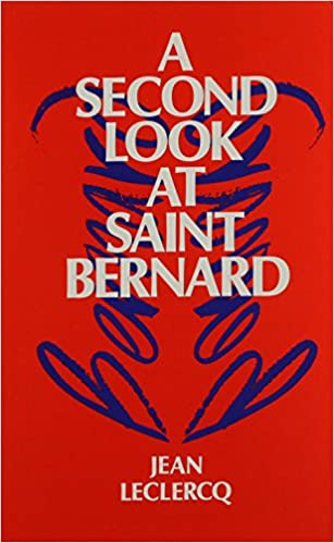 A Second Look at Bernard of Clairvaux
