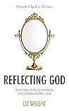 Reflecting God: S...
