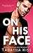 On His Face (Bad Boys of Delta Xi)
