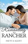 Romancing the Rancher Romancing the Rancher
