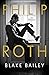 Philip Roth: The Biography