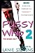 Pussy Whip 2 - MORE Powerfu...