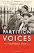 Partition Voices: Untold British Stories