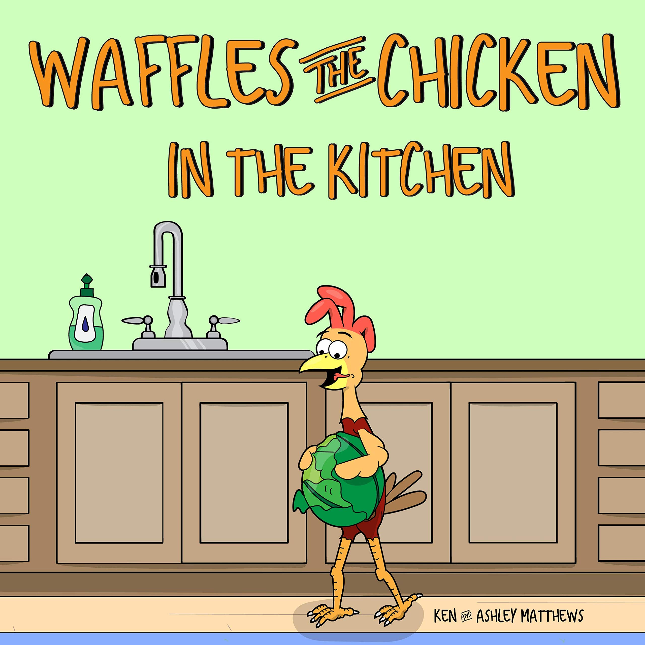Waffles the Chicken in the Kitchen (Kindle Edition)