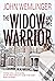 The Widow and the Warrior