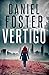 Vertigo by Daniel Foster