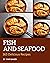 365 Delicious Fish And Seaf...