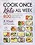 Cook Once, Keto All Week by Nancy Travis