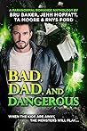 Bad, Dad, and Dan...