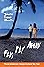 Fly, Fly Away