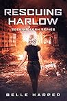 Rescuing Harlow (Seeking Eden #3) Book cover for Rescuing Harlow (Seeking Eden #3)