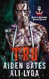 Tru by Aiden Bates