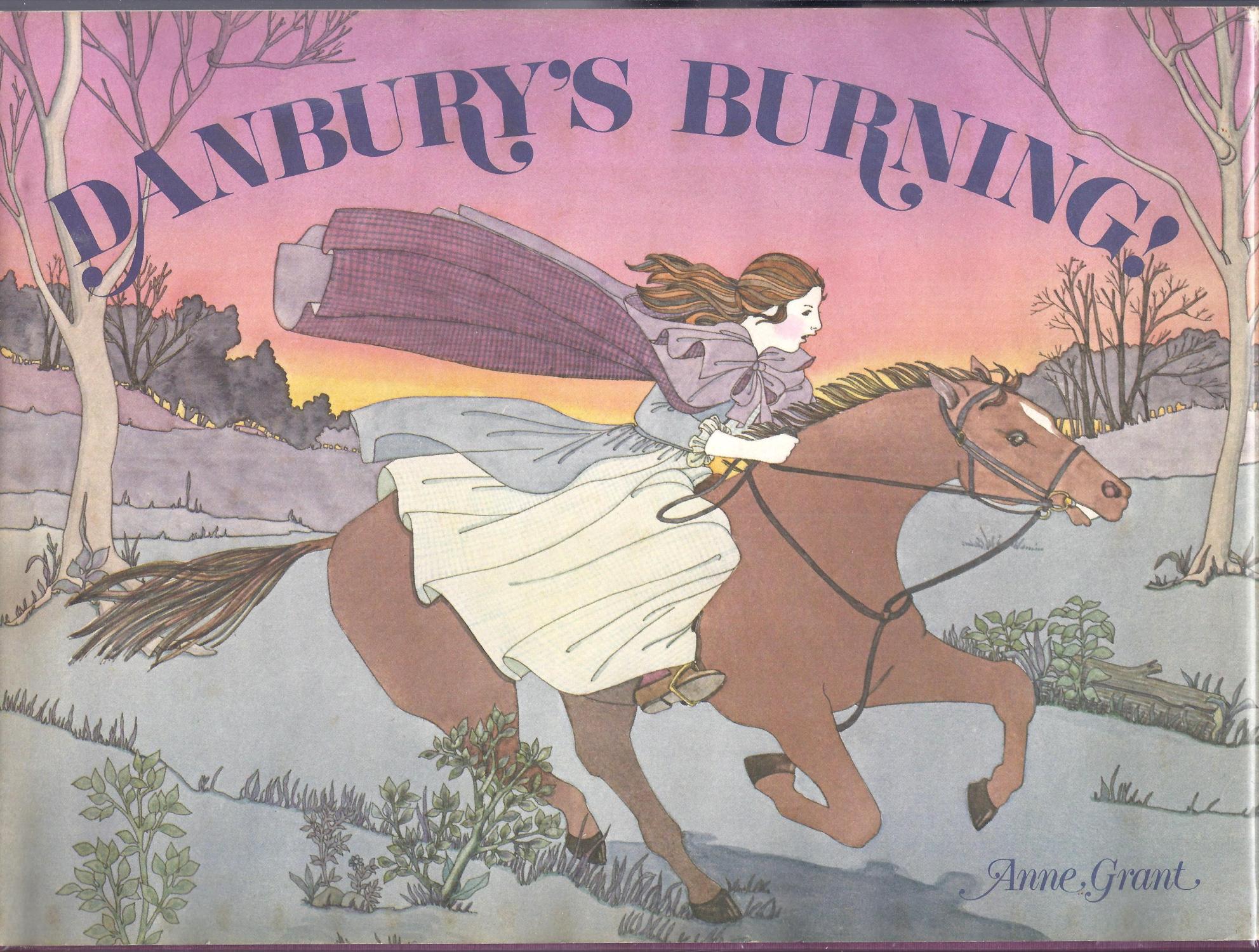 Danbury's Burning: The Story of Sybil Ludington's Ride (Hardcover)