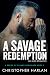 A Savage Redemption (A Series of Savage Gentleman Book 3)