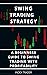 SWING TRADING STRATEGY : A ...
