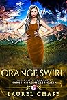 Book cover for Orange Swirl (Haret Chronicles Qilin: Sugar Bites #3)