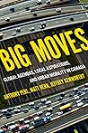 Big Moves: Global Agendas, Local Aspirations, and Urban Mobility in Canada (Volume 13) (McGill-Queen's Studies in Urban Governance)