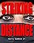 Striking Distance