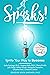 Sparks!: Ignite Your Way to Success