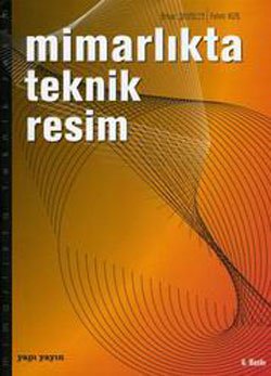 Mimarlıkta Teknik Resim (Paperback)