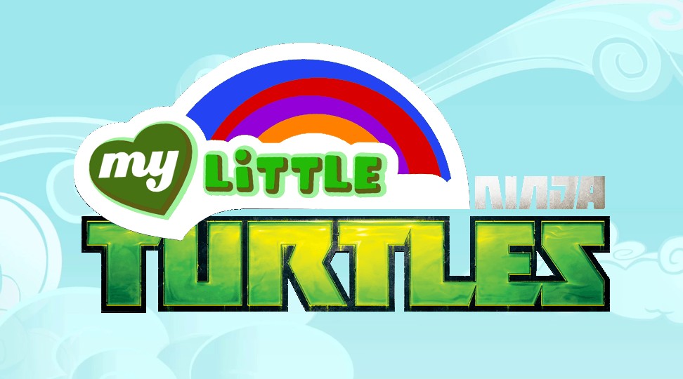 My Little Ninja Turtle (Part 2)