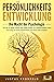 PERSÖNLICHKEITSENTWICKLUNG ...