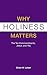 Why Holiness Matters: The Ten Commandments, Jesus, and You