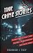True Crime Stories: Murders, Disappearances, and Serial Killers Twisted Tales of True Crime