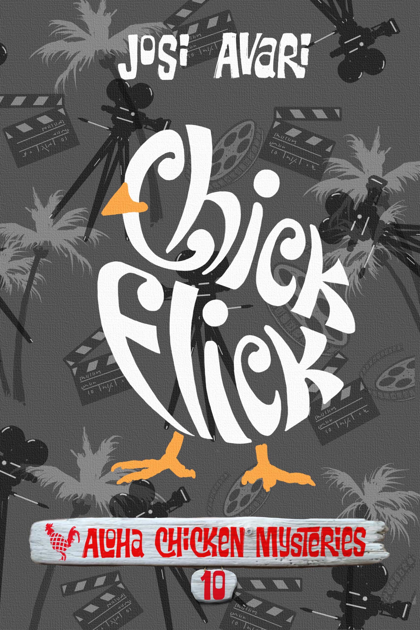 Chick Flick (Aloha Chicken Mysteries #10)