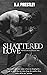 Shattered Love